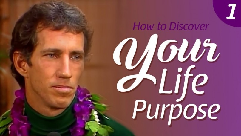 How To Discover Your Life’s Purpose: Part I