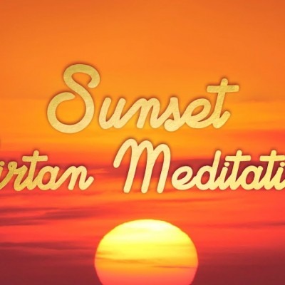 Sunset Kirtan Meditation: Day 3