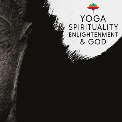 Yoga Spirituality Enlightenment & God